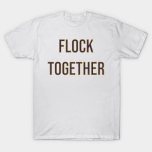 Flock Together - Baltimore Ravens T-Shirt